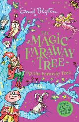 The Magic Faraway Tree: up the Faraway Tree : Book 4