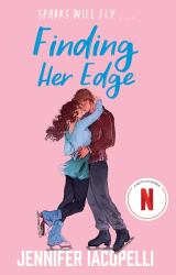 Finding Her Edge : A Swoony YA Sports Romance Coming Soon to Netflix