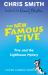 The New Famous Five: Five and the Lighthouse Mystery : Book 4