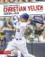 Christian Yelich : Baseball Star