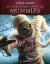 The World's Most Menacing Mummies The World's Most Menacing Mummies