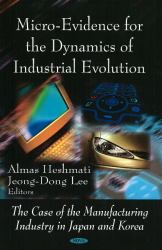 Micro-Evidence for the Dynamics of Industrial Evolution : The Case of the Manufacturing Industry in Japan and Korea