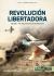 Revolución Libertadora : The 1955 Coup d'état in Argentina