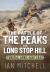 The Battle of the Peaks and Long Stop Hill : Tunisia April-May 1943