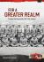 For a Greater Realm : The Royal Thai Army at War 1940-1945