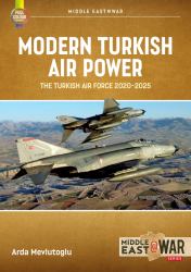 Modern Turkish Airpower : The Turkish Air Force, 2020-2025