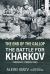 The End of the Gallop : The Battle for Kharkov, February-March 1943