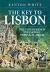 The Key to Lisbon : The Third French Invasion of Portugal, 1810-11
