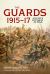 The Guards 1915-17 : An Elite Division at War