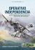 Operativo Independencia : Volume 2: Guerilla War, the 1976 Coup d'Etat, and the Dirty War in Argentina