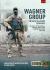 Wagner Group : Private Military Company: Establishment, Profile and Operations 2013-2023 Volume 2