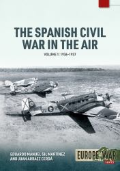 The Spanish Civil War in the Air Volume 1 : 1936-1937