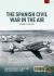The Spanish Civil War in the Air Volume 1 : 1936-1937