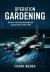 Operation Gardening : Bomber Command Minelaying in Danish Waters 1940-1945 Operation Gardening : Bomber Command Minelaying in Danish Waters 1940-1945
