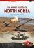 The Armed Forces of North Korea : Volume 1 Part 2: Tanks and Artillery The Armed Forces of North Korea : Volume 1 Part 2: Tanks and Artillery