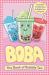 Boba: the Book of Bubble Tea
