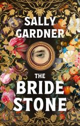 The Bride Stone : The Spellbinding New Historical Novel from the Author of the Weather Woman
