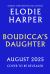 Boudicca's Daughter : The Instant Sunday Times Bestseller