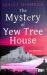 The Mystery of Yew Tree House