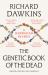The Genetic Book of the Dead : A Darwinian Reverie