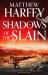Shadows of the Slain Shadows of the Slain