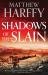 Shadows of the Slain Shadows of the Slain