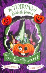 The Tindims of Rubbish Island and the Spooky Secret