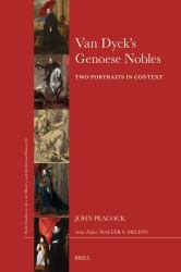 Van Dyck's Genoese Nobles : Two Portraits in Context
