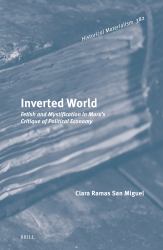 Inverted World : Fetish and Mystification in Marx's Critique of Political Economy