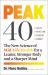 Peak 40 : The New Science of Mid-Life Health for a Leaner, Stronger Body and a Sharper Mind