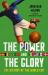 The Power and the Glory : The History of the World Cup