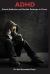 ADHD : School, Addiction, and Possible Pathways to Crime