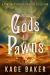 Gods and Pawns : A Company Extended Universe Collection Gods and Pawns : A Company Extended Universe Collection