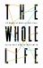 The Whole Life : 52 Weeks of Biblical Self-Care