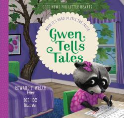 Gwen Tells Tales : When It's Hard to Tell the Truth