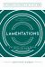 Lamentations : How Christ Lifts the Burden of Sin and Sorrow