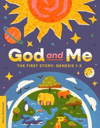 God and Me : The First Story