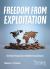Freedom from Exploitation : Christian Responses to Modern-Day Slavery Freedom from Exploitation : Christian Responses to Modern-Day Slavery