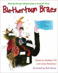 Bletherton Braes : Manky Minging Rymes Fae a Scottish Toun