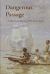 Dangerous Passage : A Maritime History of the Torres Strait