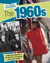 My Family Remembers: The 1960s