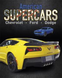 Supercars: American Supercars : Dodge, Chevrolet, Ford