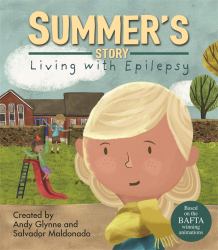 Living with Illness : Summer's Story - Living with Epilepsy Living with Illness: Summer's Story