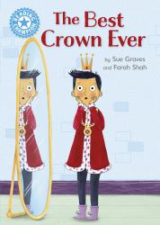 The Best Crown Ever : Independent Reading Blue 4