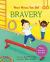 What Would You Do?: Bravery : Moral Dilemmas for Kids