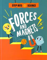 Step into Science: Forces and Magnets
