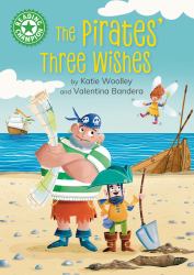 Reading Champion: the Pirates' Three Wishes : Independent Reading Green 5