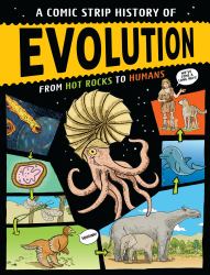 A Comic Strip History of Evolution : From Hot Rocks to Humans