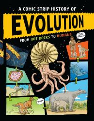 A Comic Strip History of Evolution : From Hot Rocks to Humans