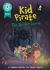 Reading Champion: Graphics: Kid Pirate: the Spider Queen : Book Band Turquoise 7